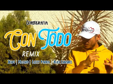 CON TODO (Remix) - Jeiby ft. Musiko & Lizzy Parra & Alex Linares | Coreografía Alabdanza