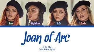 Little Mix - Joan of Arc [Color Coded Lyrics]