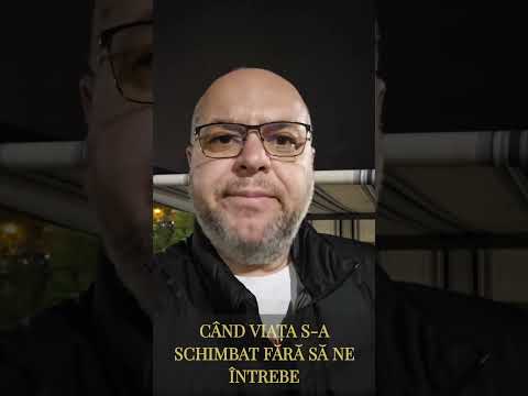 Când viața s-a schimbat fără să ne întrebe