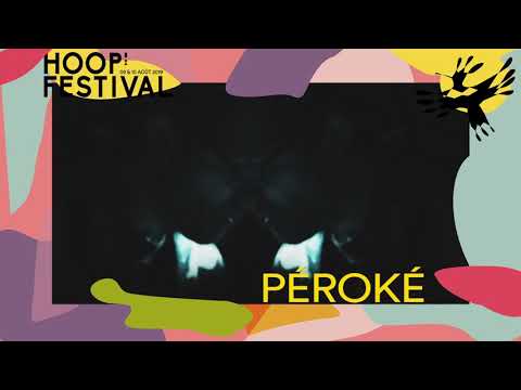 PÉROKÉ au HOOP' FESTIVAL