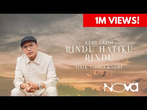 Rindu Hatiku Rindu - Ezad Lazim | Lirik Video Rasmi