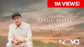Download lagu Rindu Hatiku Rindu - Ezad Lazim | Lirik Video Rasmi mp3