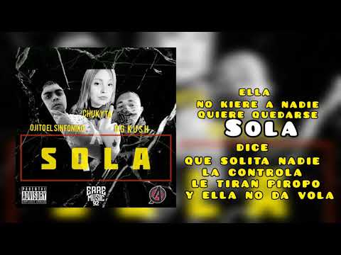 Ojito el sinfoniko ft chukyta ft og kush - sola (Audio oficial)