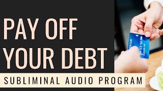 [Subliminal Messages] Pay off Your Debt - Solfeggio 417 Hz | Must Spark Joy