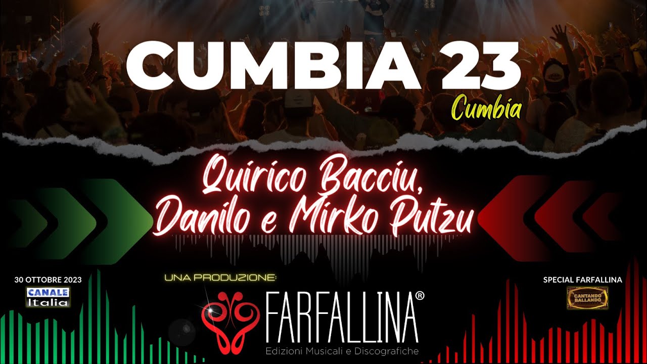 Quirico Bacciu, Mirko e Danilo Putzu "CUMBIA 23" Canale Italia SPECIALE FARFALLINA Cantando Ballando