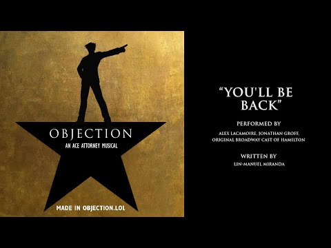 You'll Be Back | Ace Attorney x Hamilton | OBJECTION: An Ace Attorney Musical