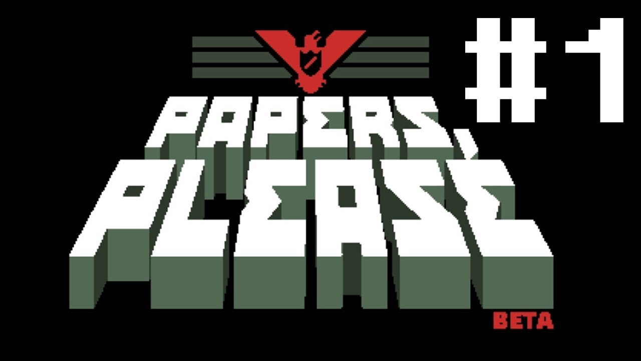 Indie Sunday! - Papers Please! - Part 1