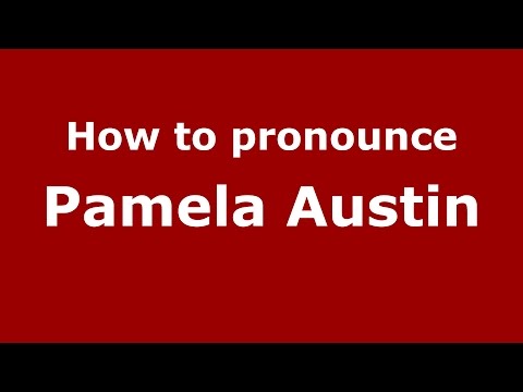 How to pronounce Pamela Austin (American English/US) - PronounceNames.com