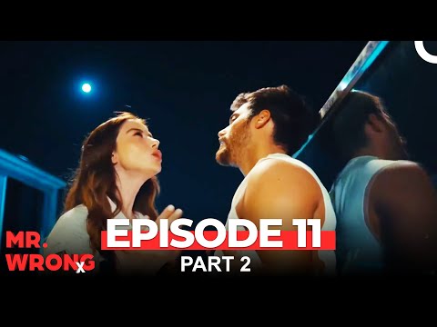Mr. Wrong Episode 11 Part 2