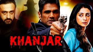Khanjar (2003) Full Hindi Movie  Sunil Shetty Tabu