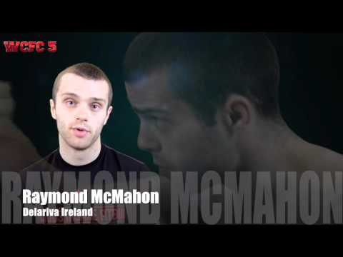 WCFC 5 - Fight Announcement  Raymond McMahon (De La Riva Ireland)