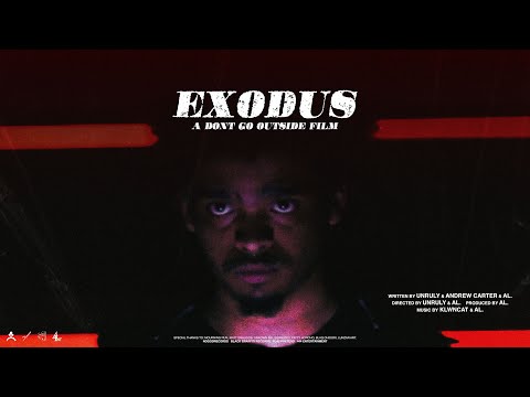 EXODUS: A DONT GO OUTSIDE FILM