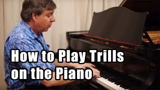 Piano Techniques: How to Play Trills on the Piano? - Practicing Trills
