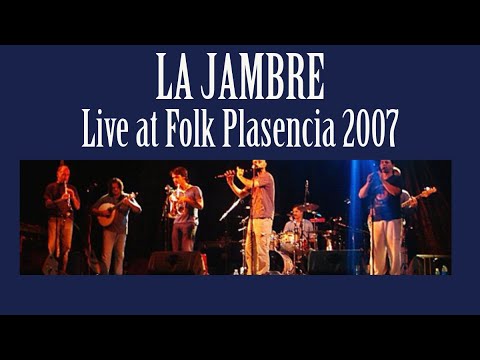 La Jambre - Folk Plasencia 2007 (Full Concert)