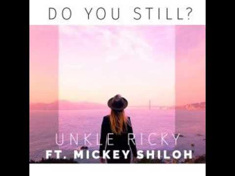 Unkle Ricky (Feat. Mickey Shiloh) - Do You Stil   Remix Djadtoliveira