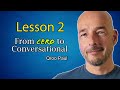 Lesson 2 : Expressing Desire, Ability and Obligation in Spanish