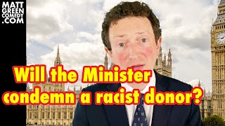 Will the Minister condemn a racist donor?