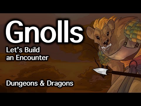 Gnolls D&D | Let's Build an Encounter | D&D Quest Ideas