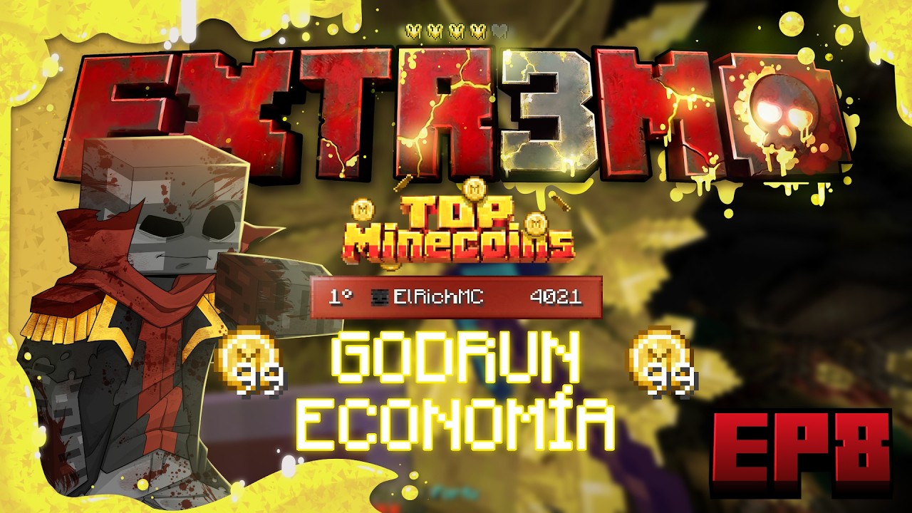 Minecraft Extr3mo Ep8, GODRUN de ECONOMÍA