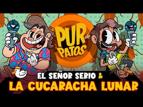 EL SEÑOR SERIO Y LA CUCARACHA LUNAR 🪳👴 - Pur de Patos 🦆 🦆 T3 León EP 53