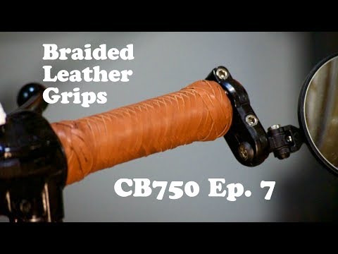 Braided Leather Grips, Pod Filters & Carbs // CB750 Ep. 7
