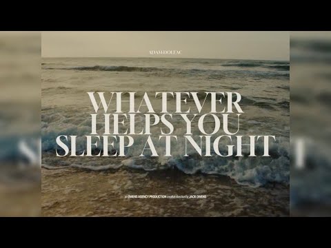 Adam Doleac - Whatever Helps You Sleep At Night (Official Audio)