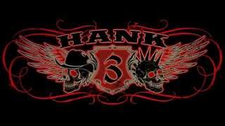 Hank 3 - Now He&#39;s Dead