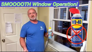 HOW TO: Lubricate Windows For Smooth Operation