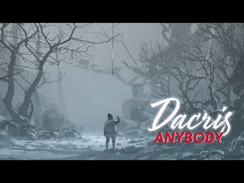 Dacris - Anybody (Official Video)