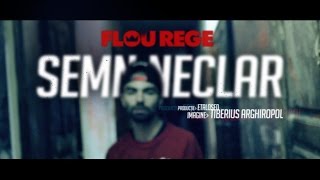 Flou Rege - Semn Neclar (prod. Etalosed) (Videoclip Oficial)