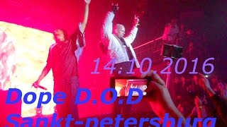 Dope D.O.D- Live@Sankt-Petersburg 14.10.2016