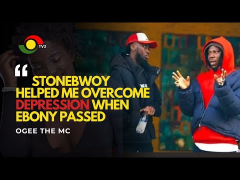 Stonebwoy Helped Me Overcome Depression When Ebony Passed - Ogee The MC Shares His Inspiring Journey