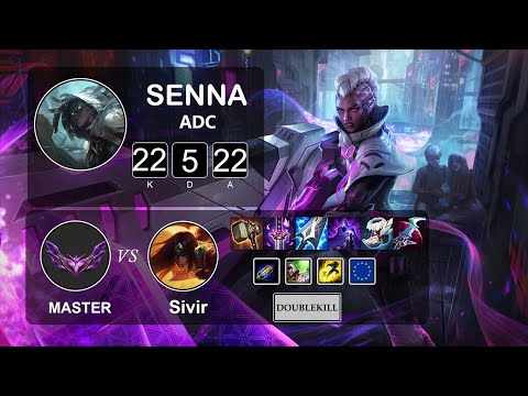 ADC Senna vs Sivir - LOL EUW Master Season 12 Patch 12.2