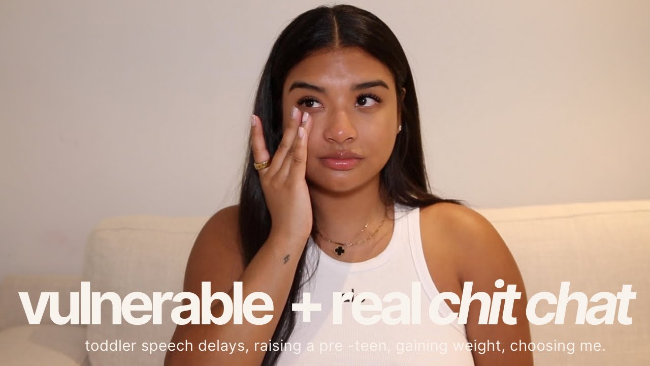SUPER VULNERABLE + EMOTIONAL CHIT CHAT | WEIGHT GAIN, TODDLER SPEECH DELAYS, HAVING A PRE-TEEN ETC.