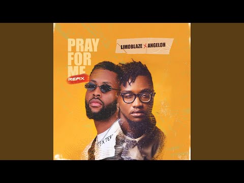 Pray for Me (feat. Angeloh) (Refix)