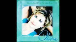 Olivia Newton John somewhere over the rainbow