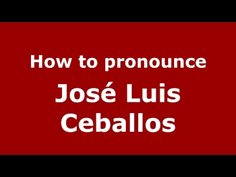 How to pronounce José Luis Ceballos (Spanish/Argentina) - PronounceNames.com