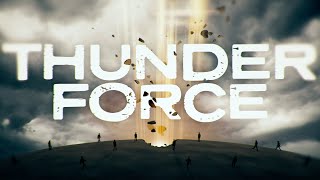 Thunder Force Music Video