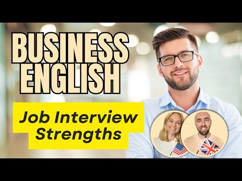Business English Job Interview Strengths | How to Interview in English (American & British Culture)