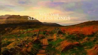 Vidar Vang - Sleepless Song