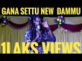 Pallavaram Gana Settu Dammu Song