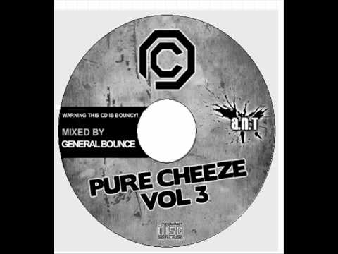 Pure Cheese VoL 3 - A.N.T n GENERAL BOUNCE (clip)