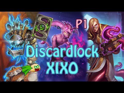 Deck Review - Xixo Discardlock - P1 - Hearthstone
