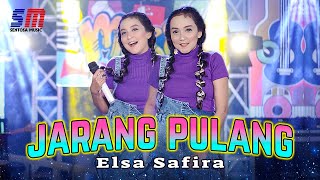 Download lagu Elsa Safira - Jarang Pulang mp3