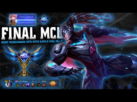 Hyper Alpha Main Di Final MCL Auto Menggendong Tim !!! - Gameplay Hyper Alpha | Mobile Legend