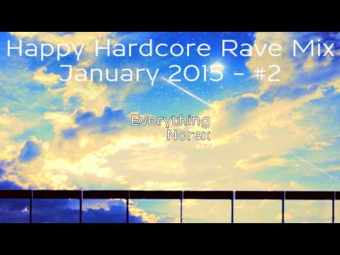 HAPPY HARDCORE RAVE MIX - JANUARY 2015 (#2)