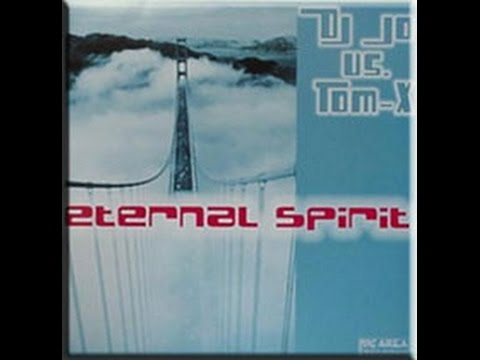 DJ Jo vs. Tom-X - Eternal Spirit (Club Mix)