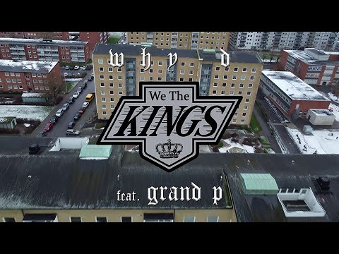 Why-D - We The Kings (feat. Grand P) [Official Music Video]