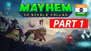 Mayhem in Single Valley Gameplay PC | Full Walkthrough | PART 1 | 1080p 60 fps - NO COMMENTARY