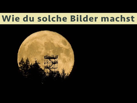 Vollmond genau hinter Turm stellen - Das musst du wissen, um dieses Foto zu machen